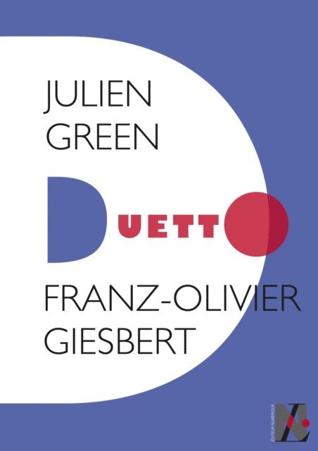 Franz-Olivier Giesbert - Julien Green - Duetto, E-bok