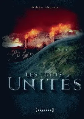 Andrea Alcaraz - Les trois unités, Häftad. Tillgänglighet: Lägg i varukorg