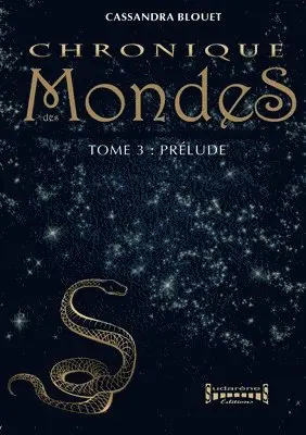 Cassandra Blouet - Chronique des Mondes - Tome 3, Häftad. Tillgänglighet: Lägg i varukorg