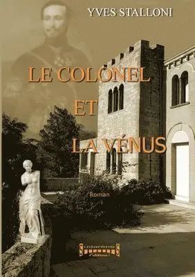 Yves Stalloni - Colonel et la Venus, Häftad. Tillgänglighet: Lägg i varukorg