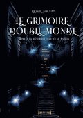 grimoire double monde - Tome 3