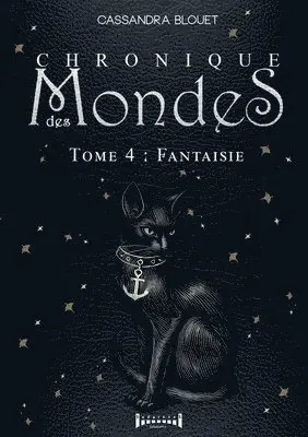 Cassandra Blouet - Chronique des mondes - Tome 4, Häftad. Tillgänglighet: Lägg i varukorg