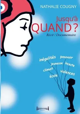 Nathalie Cougny - Jusqu'à quand?, Häftad. Tillgänglighet: Lägg i varukorg