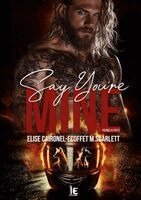 M Scarlett Ecoffet, Elise Caironel - Say you're mine - Hounds & Foxes - Tome 1, Häftad