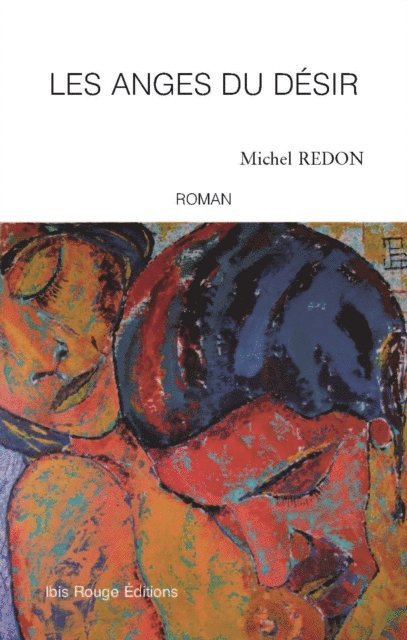 Michel Redon - Les anges du désir, E-bok
