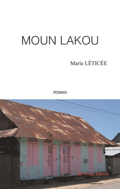 Marie Leticee - Moun lakou, E-bok