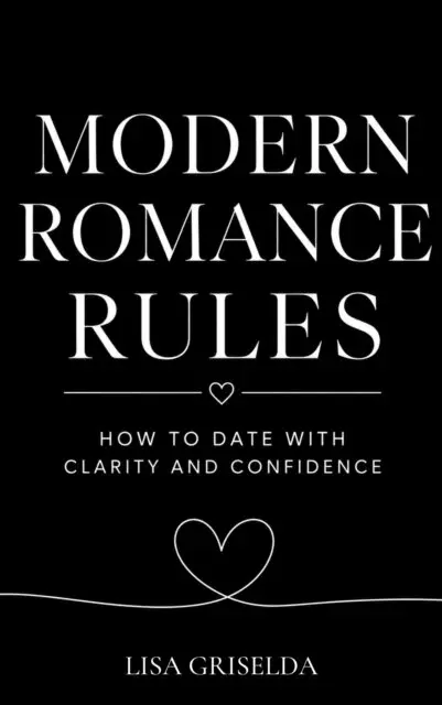 LISA GRISELDA - Modern Romance Rules, E-bok. Tillgänglighet: Lägg i varukorg