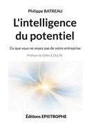 Philippe Batreau - L'intelligence du potentiel, Häftad