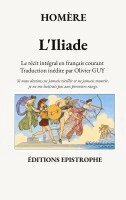 Homère, Olivier Guy - L'Iliade: Le récit d'Homère en français courant, Häftad