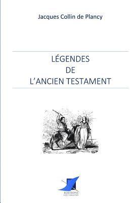 Jacques Collin de Plancy, Editions Saint Sebastien - Légendes de l'Ancien Testament, Häftad