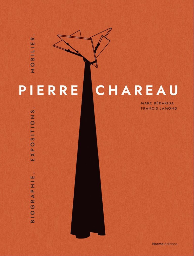 Francis Lamond, Marc Bedarida - Pierre Chareau. Volume 1, Inbunden