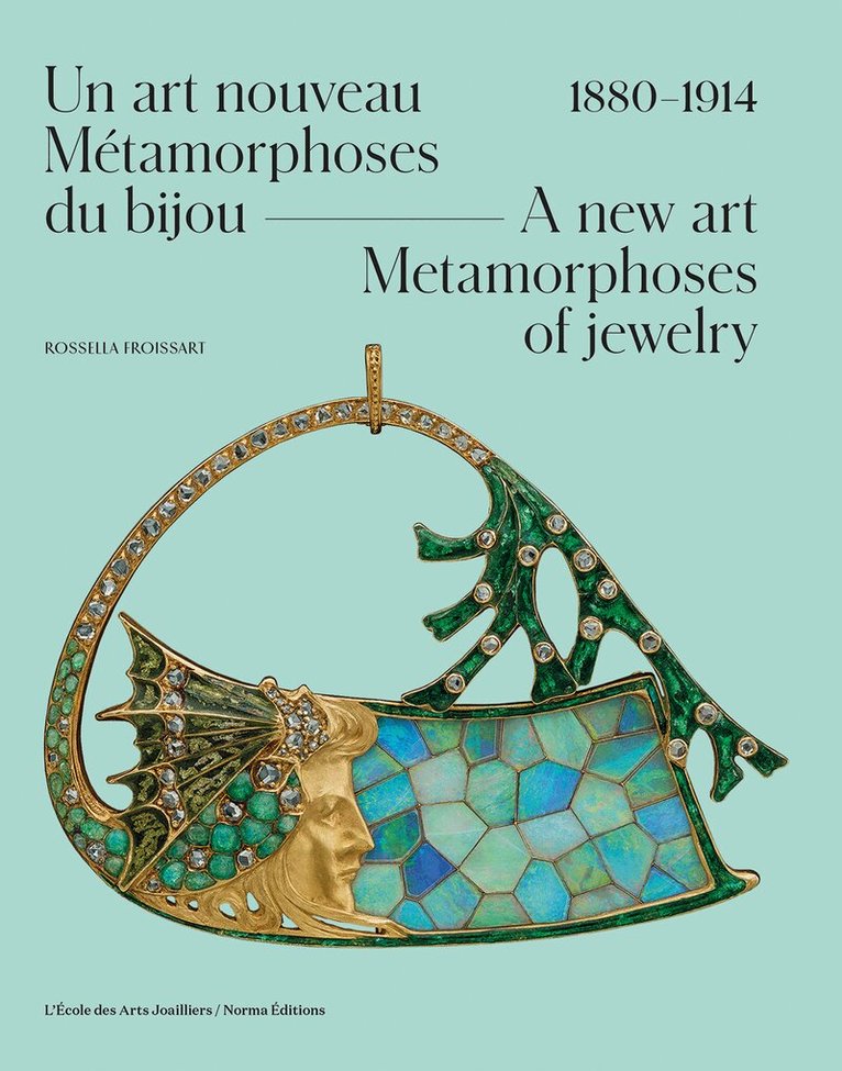 Rossella Froissart - New Art. Metamorphoses of Jewelry., Inbunden