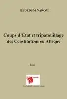 Bededjim Narom - Coups d'Etat et tripatouillage des Constitutions en Afrique, Häftad. Tillgänglighet: Lägg i varukorg