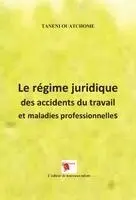 Taneni Ouatchome - régime juridique des accidents du travail et maladies professionnelles, Häftad. Tillgänglighet: Lägg i varukorg
