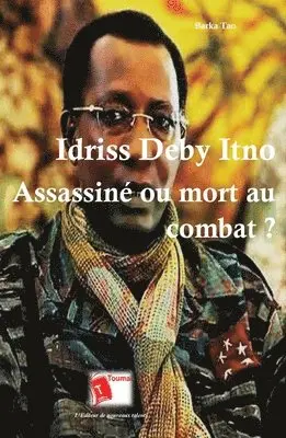 Barka Tao - Idriss Deby Itno, Häftad. Tillgänglighet: Lägg i varukorg