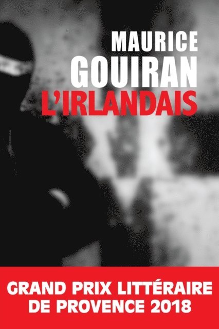 Maurice Gouiran - L'Irlandais, E-bok