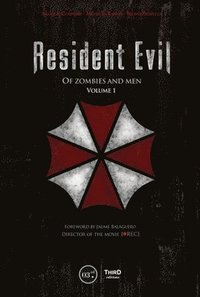 Resident Evil: Of Zombies And Men