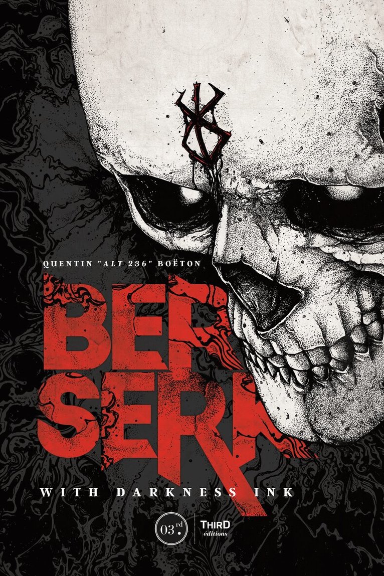 Quentin Boeton - Berserk: With Darkness Ink, Inbunden