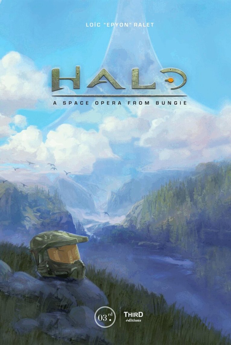 Loic Ralet - Halo: A Space Opera from Bungie, Inbunden
