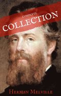 Herman Melville: The Complete works (House of Classics)