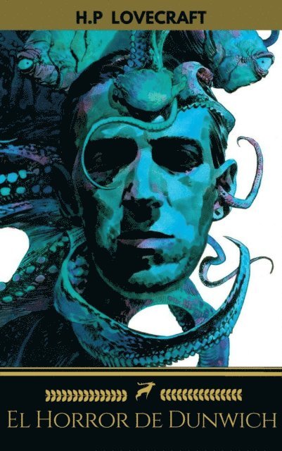 Golden Deer Classics, H.P Lovecraft - El Horror de Dunwich (Golden Deer Classics), E-bok