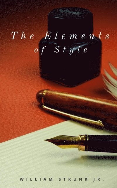William Strunk Jr. - Elements of Style, E-bok