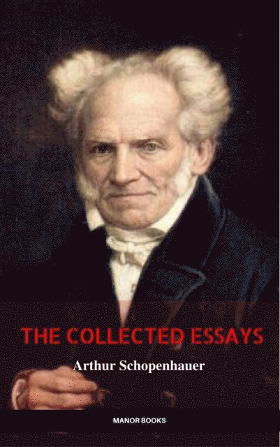 Manor Books, Arthur Schopenhauer - Essays of Schopenhauer, E-bok. Tillgänglighet: Lägg i varukorg