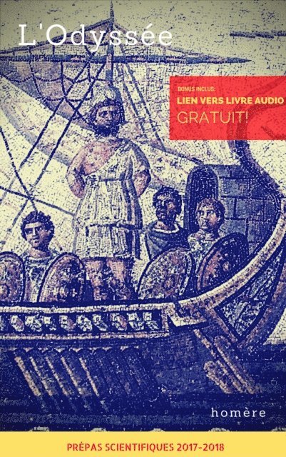 Homere - Odyssée - Prépas scientifiques 2017-2018 [Bonus: Livre Audio Gratuit Inclus], E-bok
