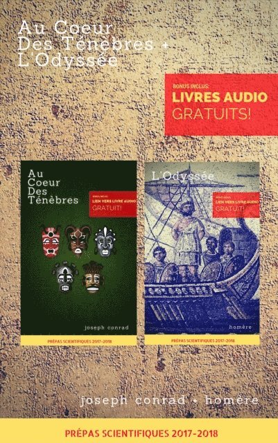 Joseph Conrad, Homere - Au Coeur Des Ténèbres + L'Odyssée (Programme Prépas Scientifiques 2017-2018) [Bonus: Livre Audio Gratuit Inclus], E-bok
