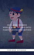 50 Classic Stories Which Were Turned Into Famous Animated Movies (Book Center)