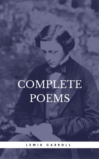 Book Center, Lewis Carroll - Carroll, Lewis: Complete Poems (Book Center), E-bok