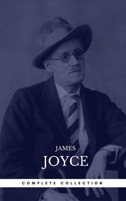 Book Center, James Joyce - James Joyce: The Complete Collection, E-bok