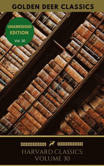 Sir Archibald Geikie, Simon Newcomb, Lord Kelvin, Hermann von Helmholtz, Golden Deer Classics, Michael Faraday - Harvard Classics Volume 30, E-bok