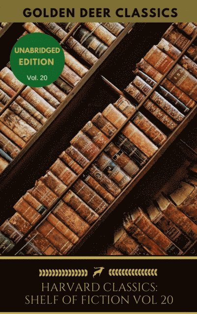 Alexander L. Kielland, Bjornstjerne Bjornson, Golden Deer Classics, Juan Valera - Harvard Classics Shelf of Fiction Vol: 20, E-bok