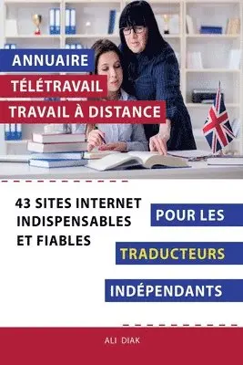 Ali Diak - Annuaire télétravail travail à distance pour les Traducteurs indépendant, Häftad. Tillgänglighet: Lägg i varukorg