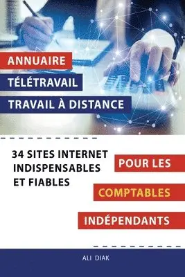 Ali Diak - Annuaire télétravail travail à distance pour les Comptables indépendants, Häftad. Tillgänglighet: Lägg i varukorg