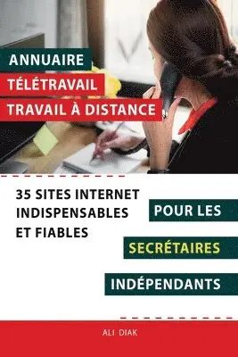Ali Diak - Annuaire télétravail travail à distance pour les Secrétaires indépendants, Häftad. Tillgänglighet: Lägg i varukorg