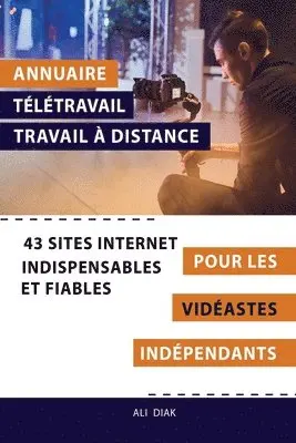 Ali Diak - Annuaire télétravail travail à distance pour les Vidéastes indépendants, Häftad. Tillgänglighet: Lägg i varukorg
