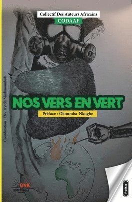 Nana Anambinê, Wesphal Original, Louis Marie Madegha - Nos vers en vert, Häftad