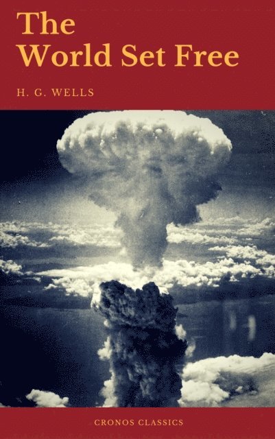 World Set Free (Cronos Classics)