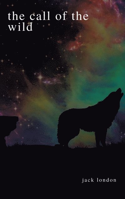 Jack London - The  Call of the Wild, E-bok