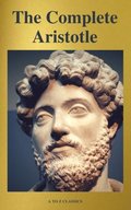 Aristotle: The Complete Works