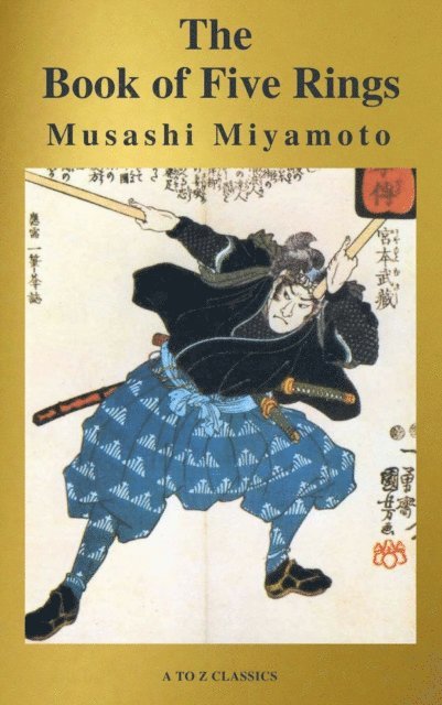 Musashi Miyamoto - Book of Five Rings (Active TOC, Free Audio Book) (AtoZ Classics), E-bok