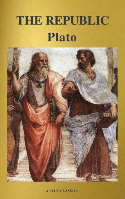 Plato - Republic ( Active TOC, Free Audiobook) (A to Z Classics), E-bok