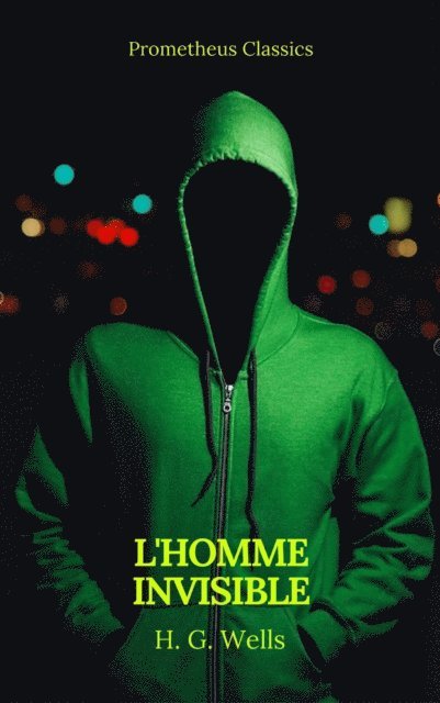H.G.Wells - L'Homme invisible (Prometheus Classics), E-bok. Tillgänglighet: Lägg i varukorg