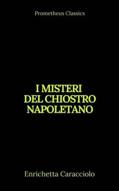 Enrichetta Caracciolo - I misteri del chiostro napoletano (Indice attivo), E-bok. Tillgänglighet: Lägg i varukorg