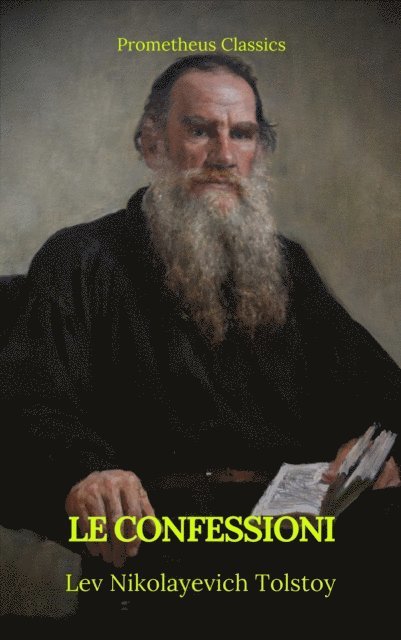 Lev Nikolayevich Tolstoy - Le confessioni (Indice attivo), E-bok