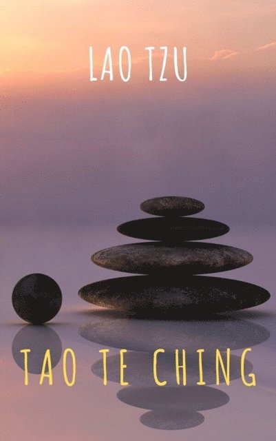 Lao Tzu, Laozi - Tao Te Ching, E-bok