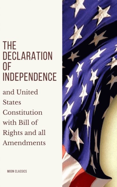 Founding Fathers, James (Constitution) Madison, Thomas (Declaration) Jefferson - Declaration of Independence, E-bok