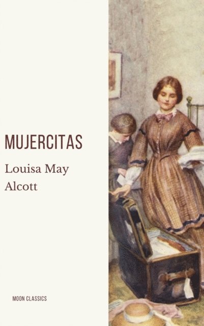 Louisa May Alcott - Mujercitas, E-bok
